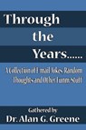 Through the Years... - Dr. Alan G. Greene - 9781420864892
