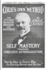 Self Mastery Through Conscious Autosuggestion - Emile Cou ; Emile Coue - 9781420928167