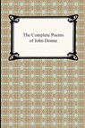 The Complete Poems of John Donne - John Donne - 9781420934373