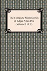 The Complete Short Stories of Edgar Allan Poe (Volume I of II) - Edgar Allan Poe - 9781420944549
