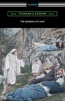 The Imitation of Christ (Translated by William Benham with an Introduction by Frederic W. Farrar) - Thomas a Kempis - 9781420953985