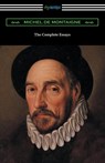 The Complete Essays of Michel de Montaigne - Michel Montaigne - 9781420956276
