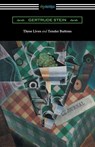 Three Lives and Tender Buttons - Gertrude Stein - 9781420958478