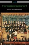 Duncan's Ritual of Freemasonry - Malcolm C. Duncan - 9781420965919