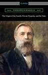 The Origin of the Family, Private Property, and the State - Friedrich Engels - 9781420969924