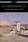LIGHT OF EGYPT (VOLUMES I & II - Thomas H. Burgoyne - 9781420971378