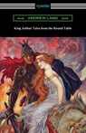 King Arthur - Andrew Lang - 9781420971699
