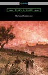 The Great Controversy - Ellen G White - 9781420973808