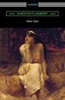 Three Tales - Gustave Flaubert - 9781420978445