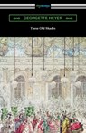 These Old Shades - Georgette Heyer - 9781420980769