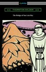 The Bridge of San Luis Rey - Thornton Wilder - 9781420981469