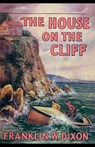 The House on the Cliff - Franklin W. Dixon - 9781420981629