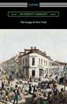 The Gangs of New York - Herbert Asbury - 9781420981865