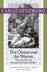 The Cheese and the Worms - Carlo (Franklin D. Murphy Professor of Italian Renaissance Studies Ginzburg - 9781421409887