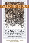 The Night Battles - Carlo (Franklin D. Murphy Professor of Italian Renaissance Studies Ginzburg - 9781421409924