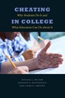 Cheating in College - Donald L. (Rutgers Business School) McCabe ; Kenneth D. (Washington State University) Butterfield ; Linda K. (Distinguished Professor of Organizational Behavior and Ethics Trevino - 9781421424019