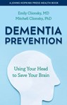 Dementia Prevention - Emily Clionsky ; Mitchell (Clionsky Neuro Systems Clionsky - 9781421446257