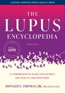 The Lupus Encyclopedia - Donald E. (Arthritis and Pain Associates of PG County) Thomas - 9781421446837
