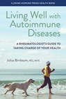 Living Well with Autoimmune Diseases - Julius Birnbaum - 9781421451626