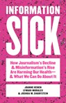 Information Sick - Joanne Kenen ; Lymari Morales ; Joshua M. Sharfstein - 9781421453125