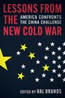 Lessons from the New Cold War - Hal (Henry A. Kissinger Distinguished Professor Brands - 9781421453446
