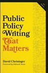 Public Policy Writing That Matters - David (Communications Analyst) Chrisinger - 9781421454306