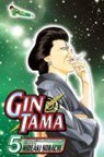 Sorachi, H: Gin Tama, Vol. 5 - Hideaki Sorachi - 9781421516189