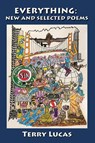 EVERYTHING New and Selected Poems - Terry Lucas - 9781421835730