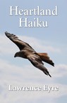 Heartland Haiku - Lawrence Eyre - 9781421836287