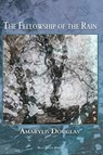 The Fellowship of the Rain - Amarylis Douglas - 9781421836614
