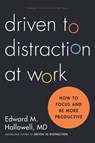 Driven to Distraction at Work - Ned Hallowell - 9781422186411