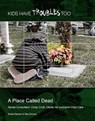 A Place Called Dead - Sheila Stewart - 9781422296080