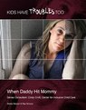 When Daddy Hit Mommy - Sheila Stewart - 9781422296134