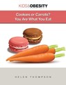 Cookies or Carrots? - Helen Thompson - 9781422296264