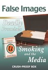 False Images, Deadly Promises: Smoking and the Media - Ann Malaspina - 9781422299050