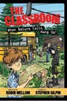 The Classroom When Nature Calls, Hang Up! - MELLOM,  Robin - 9781423150664