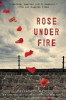 Rose Under Fire - Elizabeth Wein - 9781423184690