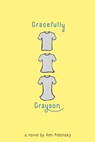 Gracefully Grayson - Ami Polonsky - 9781423187929
