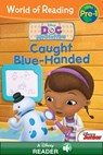 World of Reading Doc McStuffins: Caught Blue-Handed - Sheila Sweeny Higginson - 9781423189398