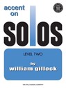 Gillock, W: Accent on Solos Book 2 - William Gillock - 9781423475798