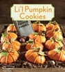 Li'l Pumpkin Cookies - Julia M. Usher ; Steve Adams - 9781423625803