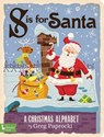 S is for Santa - Greg Paprocki - 9781423646075