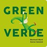Green-Verde - Xavier Salomo ; Meritxell Marti - 9781423651482