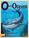 O is for Ocean - Greg Paprocki - 9781423663423