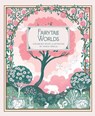Fairytale Worlds - Maria Trolle - 9781423668558
