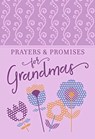 Prayers & Promises for Grandmas - Broadstreet Publishing - 9781424558469