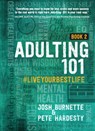 ADULTING 101 BK 2 - Josh Burnette - 9781424561094