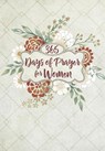 365 Days of Prayer for Women - Broadstreet Publishing Group LLC - 9781424564606