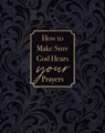 How to Make Sure God Hears Your Prayers - Ray Comfort - 9781424564712