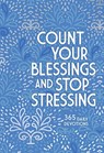 Count Your Blessings and Stop Stressing - Ray Comfort - 9781424566556